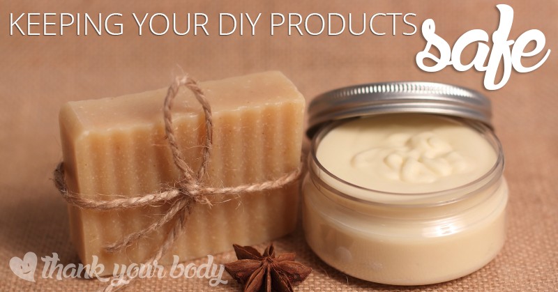 Are your DIY and homemade beauty products safe? Here are 6 tips to ensure they are.