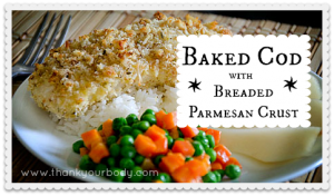 Recipe: Baked Cod with Breaded Parmesan Crust