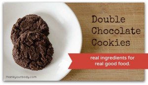 Double Chocolate Cookies. These are so delicious and use only real ingredients!