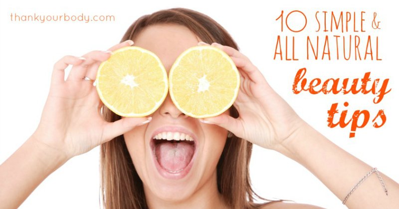 10 super simple and all natural beauty tips. Definitely save this for later!