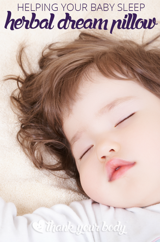 Helping your baby sleep doesn't have to be hard. Learn how to make this amazing herbal dream pillow to help you child sleep better.