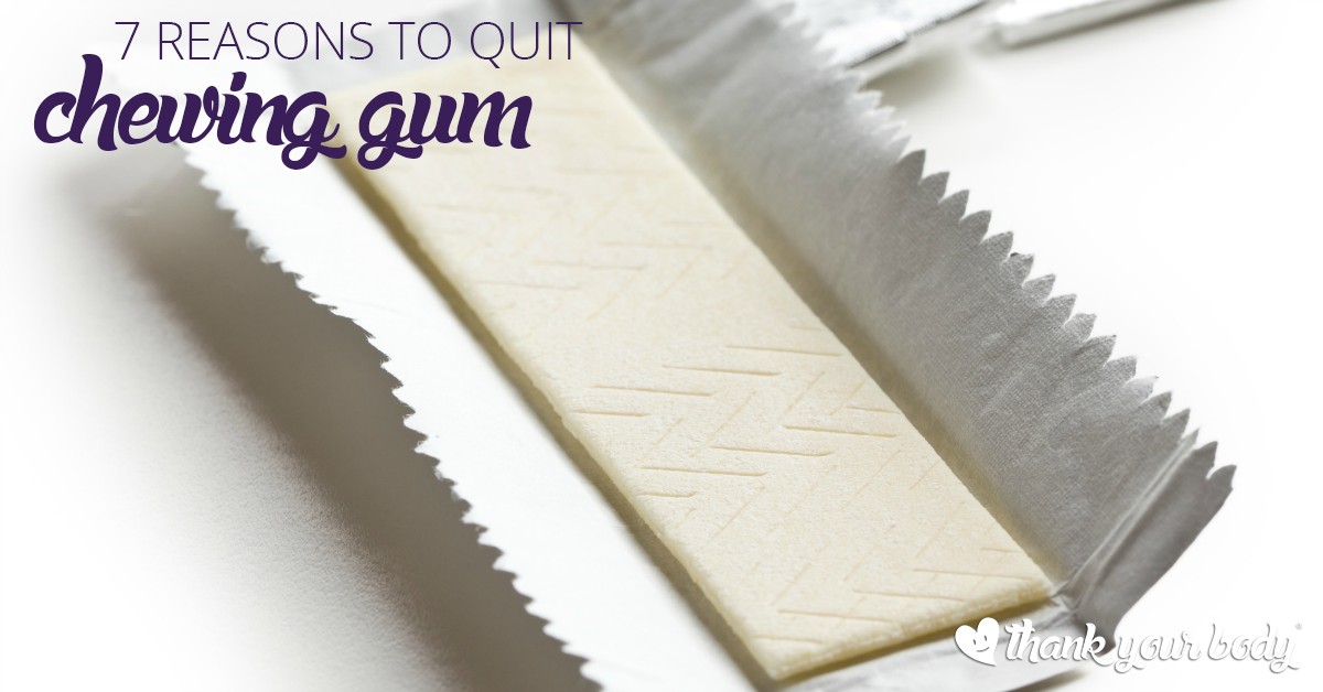 Chewing gum is bad? Well actually, yes. Learn seven reasons why you might want to consider giving up your gum habit.