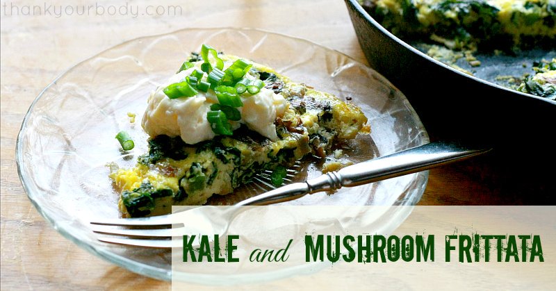 Need a new take on eggs? Try this Kale and Mushroom Frittata...fast, healthy, and delicious!