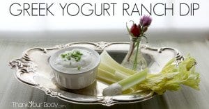Try this savory ranch dip made with organic Greek yogurt!