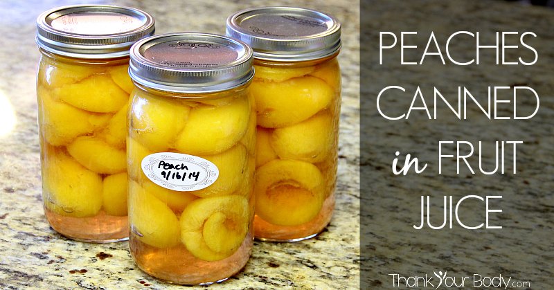 How to can your own fresh, organic peaches in fruit juice instead of syrup.