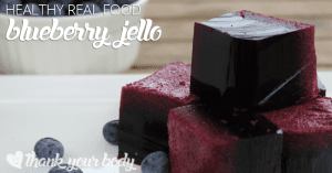 This real food blueberry jello recipe is awesome and so good for you. Ditch the box crap and try this healthy treat now.