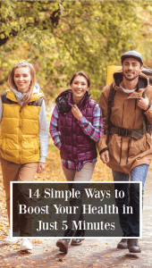 14 Simple Ways to Boost Your Health in 5 Minutes